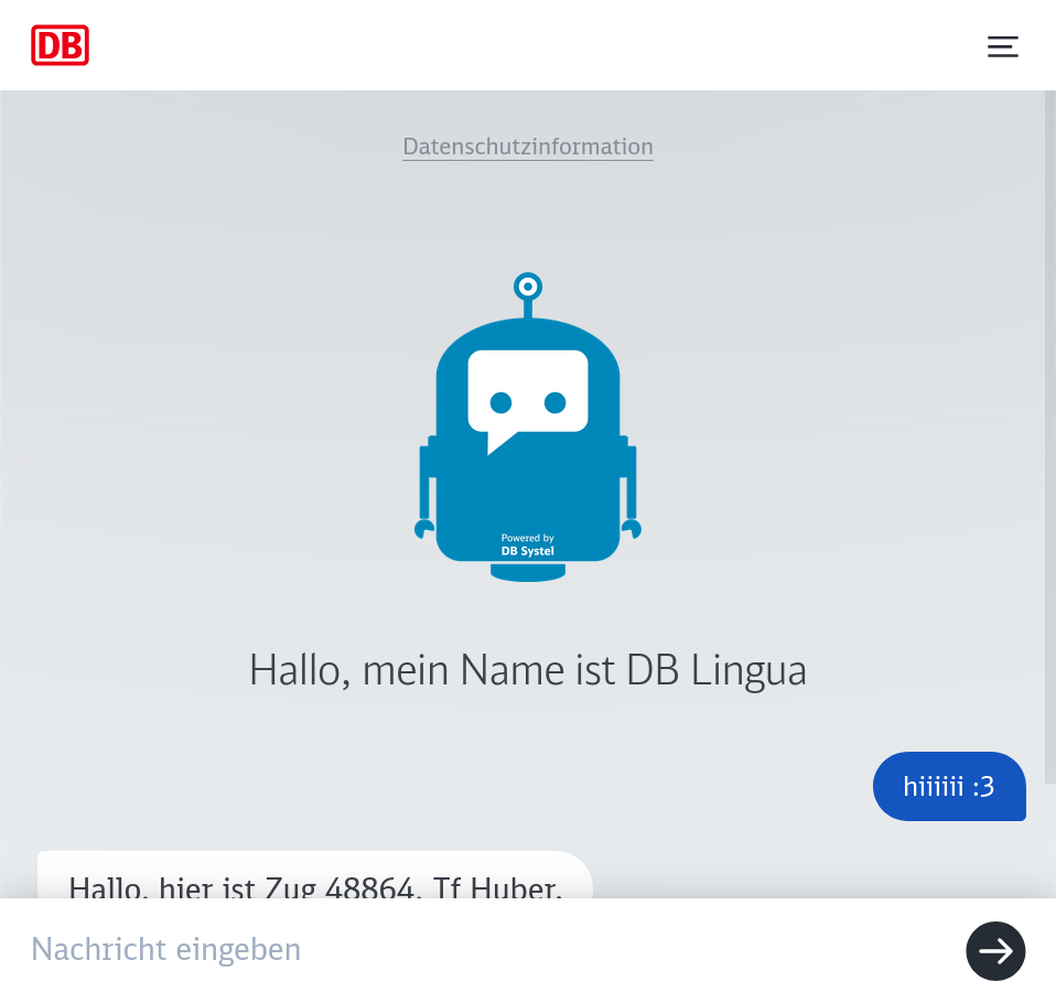 chatbot window, with a blue icon of a robot "Powered by DB Systel" and a subtitle "Hallo, mein Name ist DB Lingua"; there's one message from the user - "hiiiii :3", followed by a response - "Hallo, hier ist Zug 48864. Tf Huber."