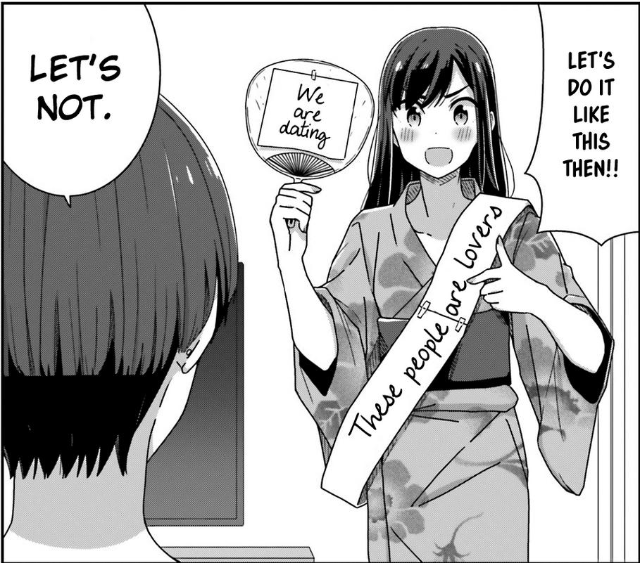 A blushing girl in a kimono wearing a sash that says, "these people are lovers" and holding a fan that says, "we are dating" says, "let's do it like this then".
A second girl in the foreground replies, "let's not".