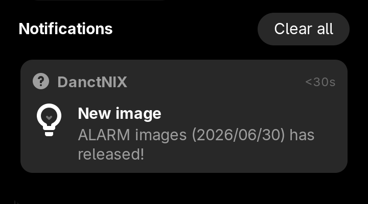 Notification alert on Phosh UI. It reads:

New image
ALARM images (2026/06/30) has released!